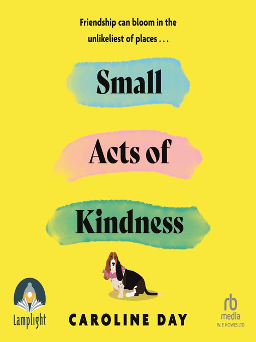 Title details for Small Acts of Kindness by Caroline Day - Available